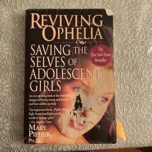 Reviving Ophelia by Mary Pipher